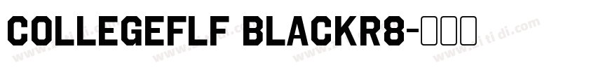 CollegeFLF BlackR8字体转换